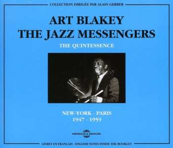 CD Art Blakey & The Jazz Messengers: ART BLAKEY & THE JAZZ MESSENGERS - THE QUINTESSENCE