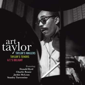 2CD Art Taylor: Taylor's Wailers + Taylor's Tenors + A.T.'s Delight + Bonus Album