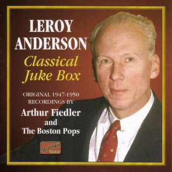 Album The Boston Pops Orchestra: Classical Juke Box (Original 1947-1950 Recordings)