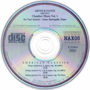 CD Arthur Foote: Chamber Music Vol. 1: Piano Quintet, Op. 38 • String Quartets Op. 32 And Op. 70