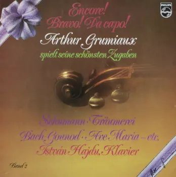 Encore! Bravo! Da Capo! Plays His Best-Loved Encores