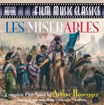 CD Arthur Honegger: Les Misérables (Complete Film Score)