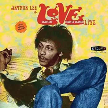 Love: Complete "Forever Changes" Live