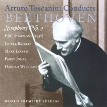 Ludwig van Beethoven: Arturo Toscanini Conducts Beethoven
