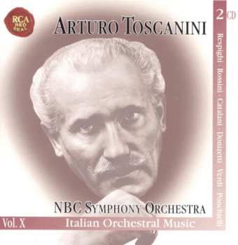 Album Arturo Toscanini: Vol. 10: Italian Orchestral Music