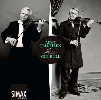 CD Ole Bull: Arve Tellefsen Plays Ole Bull