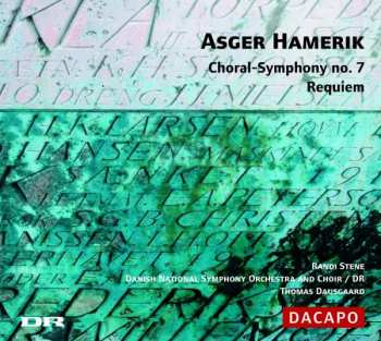 CD DR RadioSymfoniOrkestret: Choral-Symphony No. 7 / Requiem