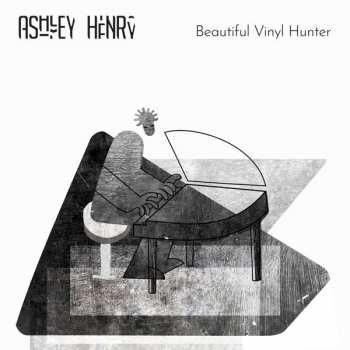 2LP Ashley Henry: Beautiful Vinyl Hunter
