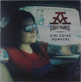 LP Ashley McBryde: Girl Going Nowhere