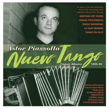 2CD Astor Piazzolla: Nuevo Tango: Classic Albums 1955 - 1959