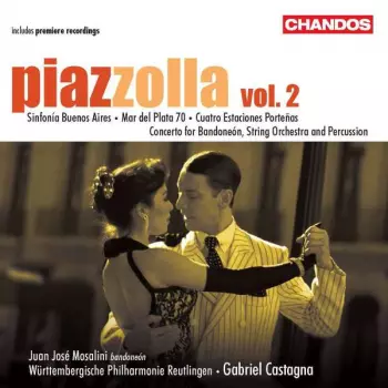 Piazzolla Vol. 2 (Sinfonía Buenos Aires / Mar Del Plata 70 / Cuatro Estaciones Porteñas / Concerto For Bandoneón, String Orchestra And Percussion)