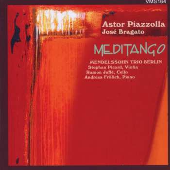 Album Astor Piazzolla: Tangos Für Klaviertrio "meditango"