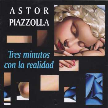 Album Astor Piazzolla: Tres Minutos Con La Realidad