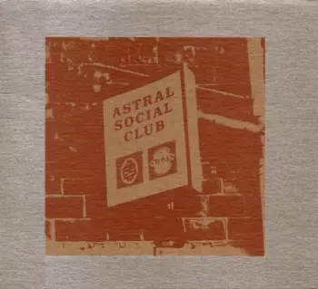 Astral Social Club: Astral Social Club
