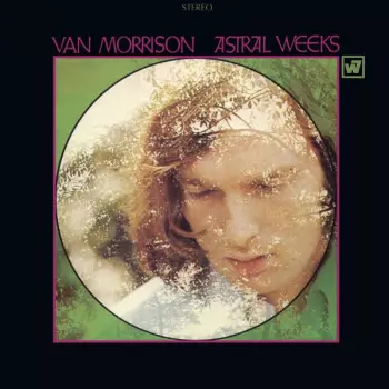 Van Morrison: Astral Weeks
