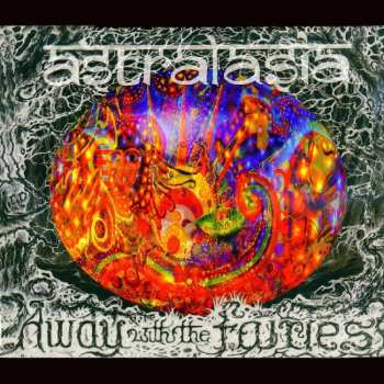 2CD Astralasia: Away With The Fairies