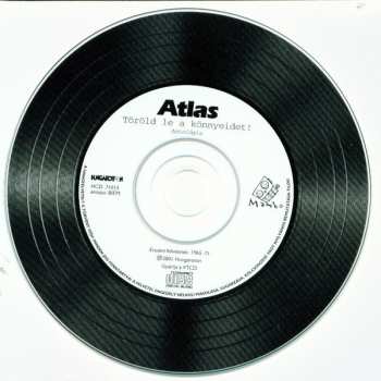 CD Atlas: Töröld Le A Könnyeidet! (Antológia)