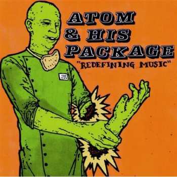 Album Atom And His Package: Redefining Music