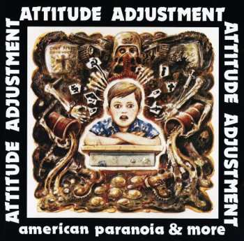 Album Attitude Adjustment: American Paranoia & More