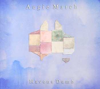 CD Augie March: Havens Dumb