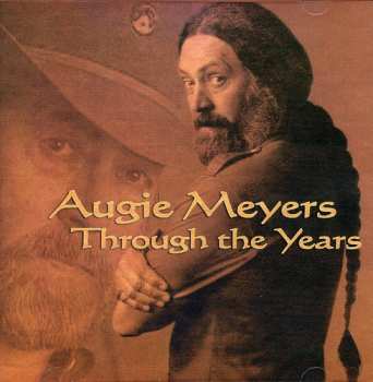 Album Augie Meyers: Through The Years