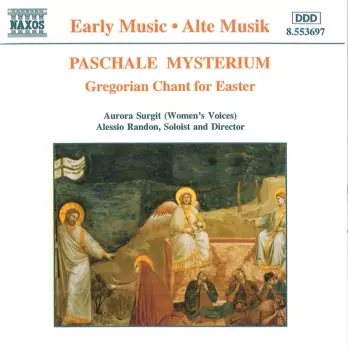Aurora Surgit: Paschale Mysterium (Gregorian Chant For Easter)