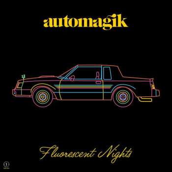 LP Automagik: Fluorescent Nights