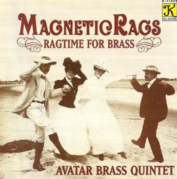 Album Avatar Brass / Joplin / Blake / Lamb / Gershwin: Magnetic Rags: Ragtime For Brass
