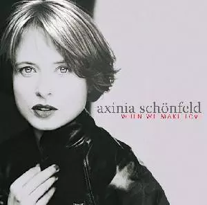 Axinia Schonfeld: When We Make Love