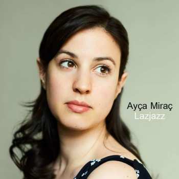CD Ayça Miraç: Lazjazz