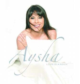 CD Aysha: Love Is A Rock
