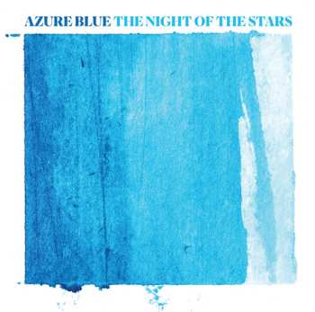 CD Azure Blue: The Night Of The Stars LTD