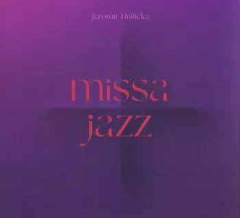 B-Side Band: Hnilička: Missa Jazz