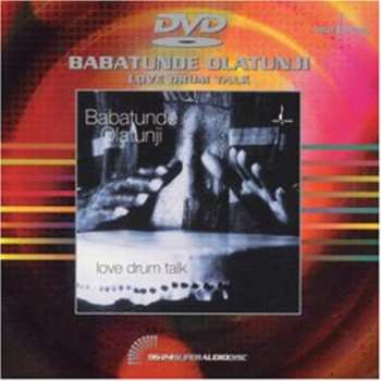 DVD Babatunde Olatunji: Love Drum Talk