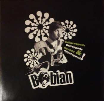 LP Babian: Fullproppad, Listtoppad, Livrädd & Uppstoppad!