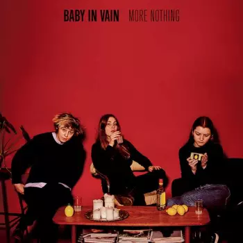 Baby In Vain: More Nothing
