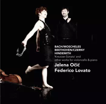 'Kreutzer Sonata' and Other Works For Violoncello And Piano