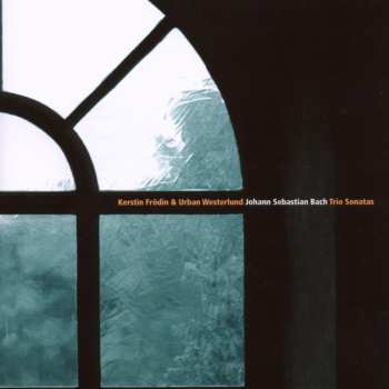 Album Bach,j.s. / Frodin / Westerlund: Trio Sonatas