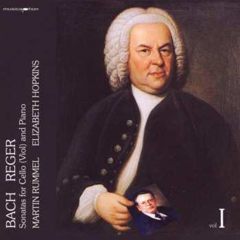 Album Bach,j.s. / Reger / Rummel / Hopkins: Sonatas For Cello & Piano 1