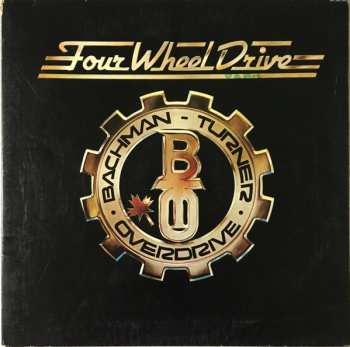 LP Bachman-Turner Overdrive: Four Wheel Drive