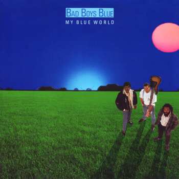 LP Bad Boys Blue: My Blue World