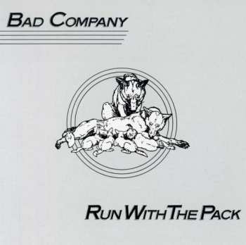 LP Bad Company: Run With The Pack