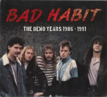 Bad Habit: The Demo Years 1986-1991