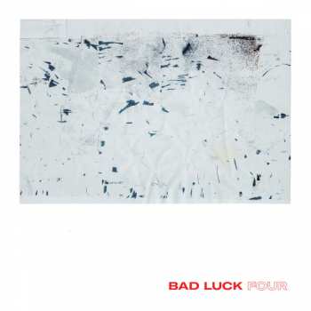 LP Bad Luck.: Four CLR