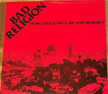 LP Bad Religion: How Could Hell Be Any Worse? CLR | LTD