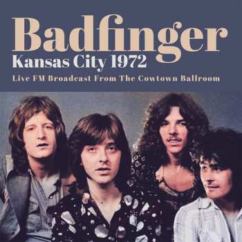 2LP Badfinger: Kansas City 1972