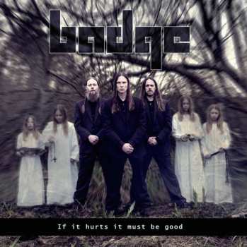 Album Badge: If It Hurts It Must Be Good