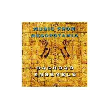 Album Baghdad Ensemble: Music from Mesopotamia