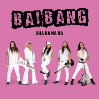 CD Bai Bang: Sha Na Na Na