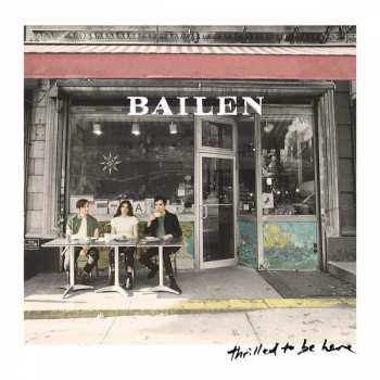 LP Bailen: Thrilled To Be Here